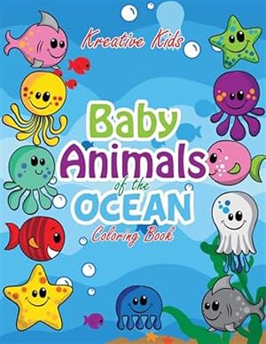Imagen del vendedor de Baby Animals of the Ocean Coloring Book a la venta por GreatBookPrices
