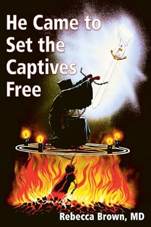 Seller image for He Came to Set the Captives Free for sale by GreatBookPrices