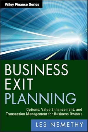 Seller image for Business Exit Planning : Options, Value Enhancement, and Transaction Management for Business Owners for sale by GreatBookPrices