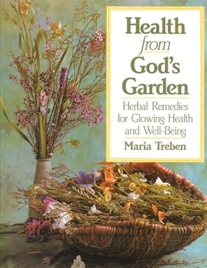 Seller image for Health from God's Garden : Herbal Remedies for Glowing Health and Well-Being for sale by GreatBookPrices