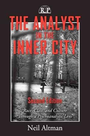 Imagen del vendedor de Analyst in the Inner City : Race, Class, and Culture Through a Psychoanalytic Lens a la venta por GreatBookPrices