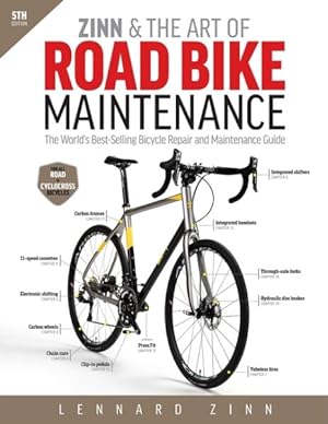 Seller image for Zinn & the Art of Road Bike Maintenance : The World's Best-Selling Bicycle Repair and Maintenance Guide for sale by GreatBookPrices