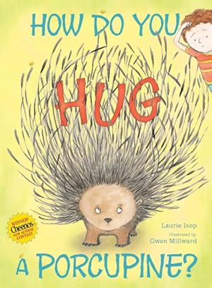 Bild des Verkufers fr How Do You Hug a Porcupine? zum Verkauf von GreatBookPrices