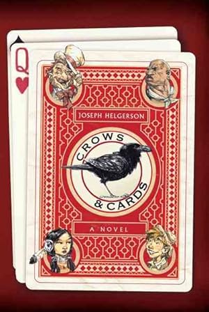 Image du vendeur pour Crows & Cards : A Novel mis en vente par GreatBookPrices