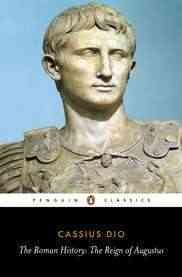Imagen del vendedor de Roman History : The Reign of Augustus a la venta por GreatBookPrices