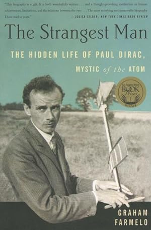 Imagen del vendedor de Strangest Man : The Hidden Life of Paul Dirac, Mystic of the Atom a la venta por GreatBookPrices