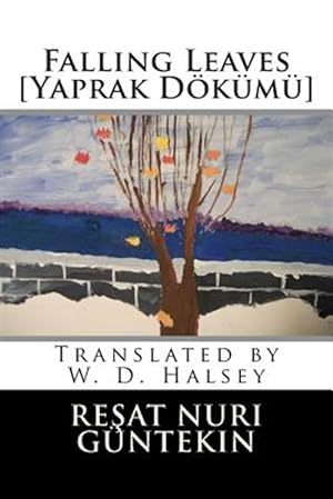 Bild des Verkufers fr Falling Leaves, Yaprak Dokumu zum Verkauf von GreatBookPrices