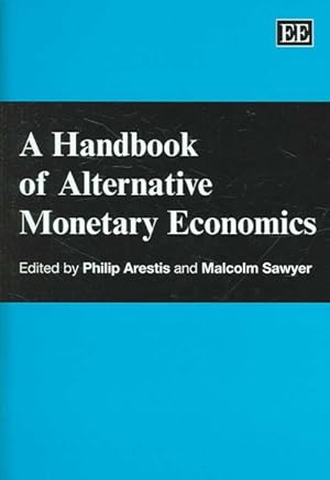 Image du vendeur pour Handbook of Alternative Monetary Economics mis en vente par GreatBookPrices