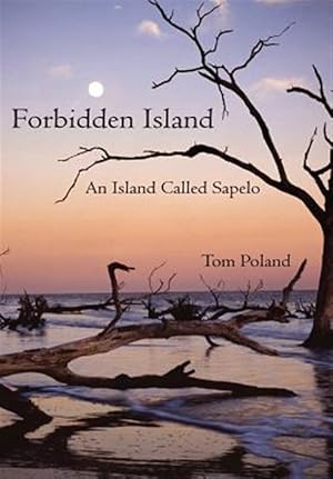 Bild des Verkufers fr Forbidden Island : An Island Called Sapelo zum Verkauf von GreatBookPrices