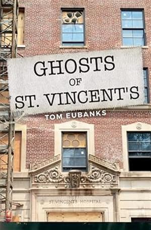 Seller image for Ghosts of St. Vincent's for sale by GreatBookPrices