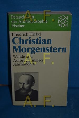 Bild des Verkufers fr Christian Morgenstern : Wende u. Aufbruch unseres Jahrhunderts zum Verkauf von Antiquarische Fundgrube e.U.