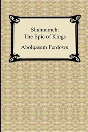 Seller image for Shahnameh : The Epic of Kings for sale by GreatBookPrices