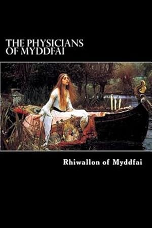 Imagen del vendedor de Physicians of Myddfai a la venta por GreatBookPrices