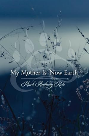 Immagine del venditore per My Mother Is Now Earth venduto da GreatBookPrices