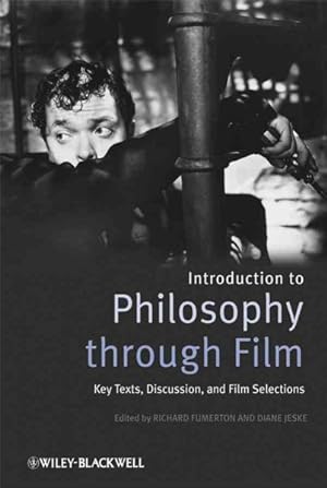 Image du vendeur pour Introducing Philosophy Through Film : Key Texts, Discussion, and Film Selections mis en vente par GreatBookPrices