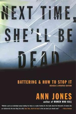 Seller image for Next Time, She'll Be Dead : Battering & How to Stop It for sale by GreatBookPrices