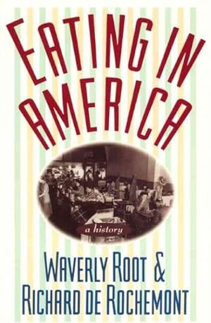 Imagen del vendedor de Eating in America : A History a la venta por GreatBookPrices