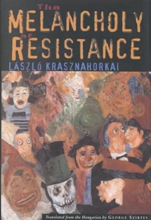 Immagine del venditore per Melancholy of Resistance venduto da GreatBookPrices