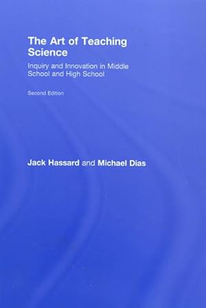 Imagen del vendedor de Art of Teaching Science : Inquiry and Innovation in Middle School and High School a la venta por GreatBookPrices