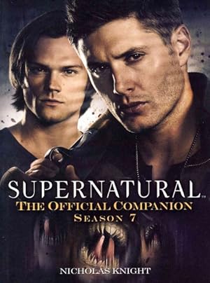 Immagine del venditore per Supernatural : The Official Companion Season 7 venduto da GreatBookPrices