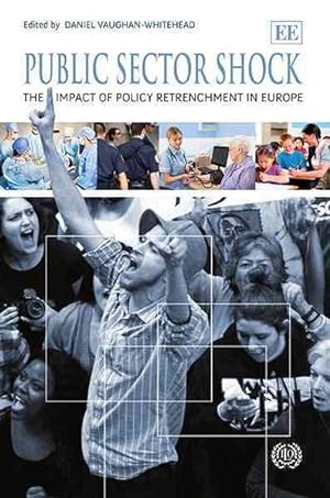 Immagine del venditore per Public Sector Shock : The Impact of Policy Retrenchment in Europe venduto da GreatBookPrices