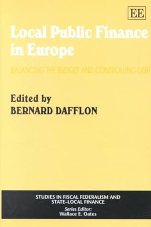 Seller image for Local Public Finance in Europe : Balancing the Budget and Controlling Debt for sale by GreatBookPrices