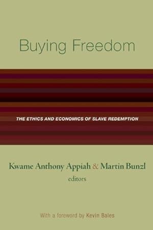 Bild des Verkufers fr Buying Freedom : The Ethics and Economics of Slave Redemption zum Verkauf von GreatBookPrices