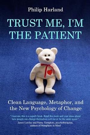 Imagen del vendedor de Trust Me, I'm the Patient a la venta por GreatBookPrices