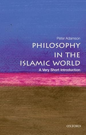 Seller image for Philosophy in the Islamic World : A Very Short Introduction for sale by GreatBookPrices