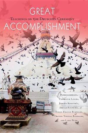 Image du vendeur pour Great Accomplishment : Teachings on the Drubchen Ceremony mis en vente par GreatBookPrices