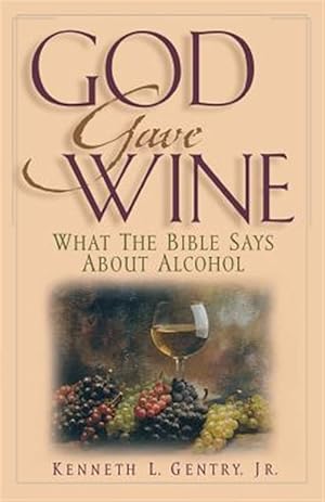 Seller image for God Gave Wine for sale by GreatBookPrices