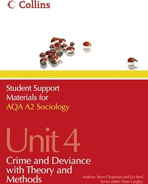 Image du vendeur pour Aqa A2 Sociology Unit 4 : Crime and Deviance With Theory and Methods mis en vente par GreatBookPrices