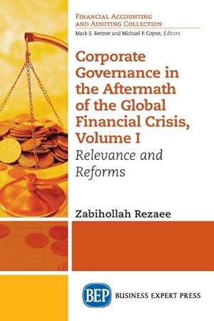 Immagine del venditore per Corporate Governance in the Aftermath of the Global Financial Crisis : Relevance and Reforms venduto da GreatBookPrices