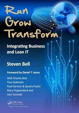 Immagine del venditore per Run Grow Transform : Integrating Business and Lean It venduto da GreatBookPrices