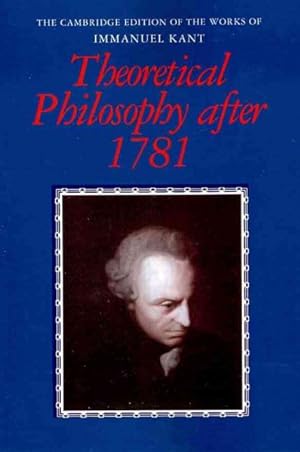 Bild des Verkufers fr Theoretical Philosophy After 1781 zum Verkauf von GreatBookPrices