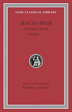 Image du vendeur pour Macrobius : Saturnalia Books 1-2 mis en vente par GreatBookPrices