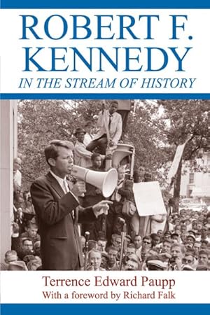Seller image for Robert F. Kennedy in the Stream of History for sale by GreatBookPrices