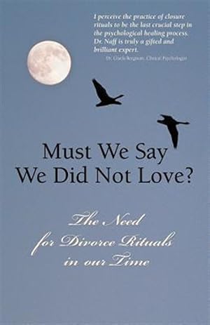 Seller image for Must We Say We Did Not Love? for sale by GreatBookPrices