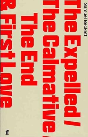 Seller image for Expelled/The Calmative/The End With First Love for sale by GreatBookPrices
