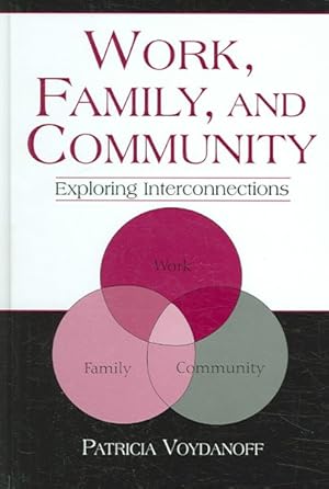 Imagen del vendedor de Work, Family And Community : Exploring Interconnections a la venta por GreatBookPrices