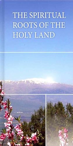 Imagen del vendedor de Spiritual Roots of the Holy Land a la venta por GreatBookPrices