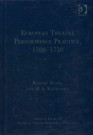 Seller image for European Theatre Performance Practice, 1580-1750 for sale by GreatBookPrices