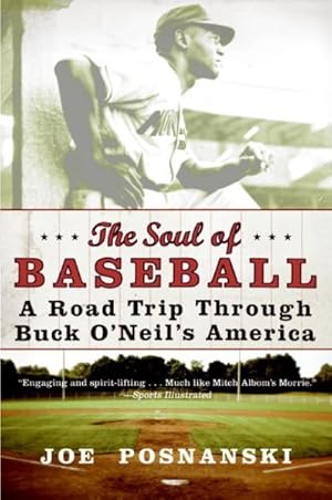 Seller image for Soul of Baseball : A Road Trip Through Buck O'Neil's America for sale by GreatBookPrices