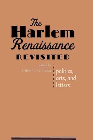 Imagen del vendedor de Harlem Renaissance Revisited : Politics, Arts, and Letters a la venta por GreatBookPrices