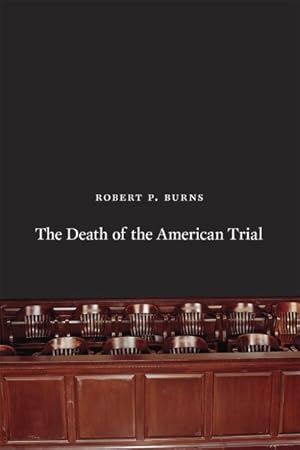 Bild des Verkufers fr Death of the American Trial zum Verkauf von GreatBookPrices