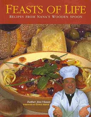 Image du vendeur pour Feasts of Life : Recipes from Nana's Wooden Spoon mis en vente par GreatBookPrices