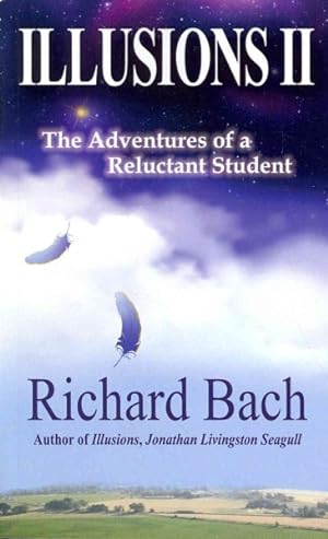 Seller image for Illusions II : The Adventures of a Reluctant Student for sale by GreatBookPrices