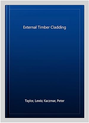 Image du vendeur pour External Timber Cladding mis en vente par GreatBookPrices