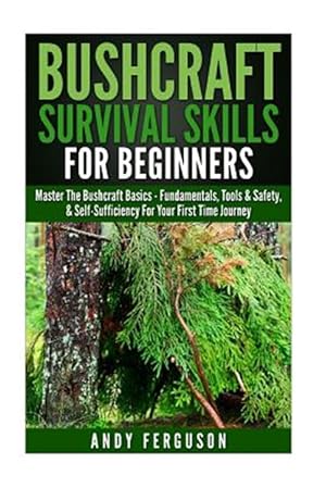 Seller image for Bushcraft Survival Skills for Beginners for sale by GreatBookPrices