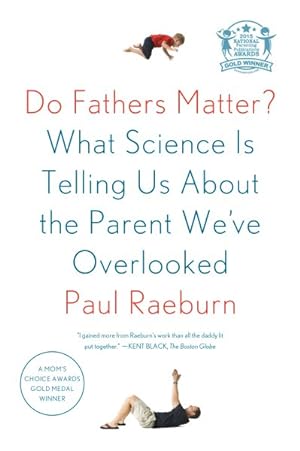 Immagine del venditore per Do Fathers Matter? : What Science Is Telling Us About the Parent We've Overlooked venduto da GreatBookPrices